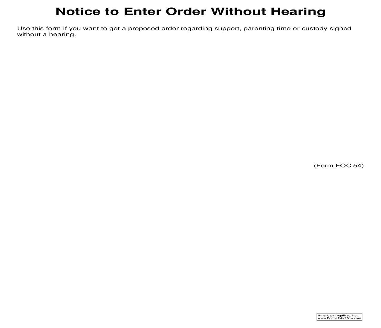 Notice To Enter Order Without Hearing {FOC 54} | Pdf Fpdf Doc Docx | Michigan