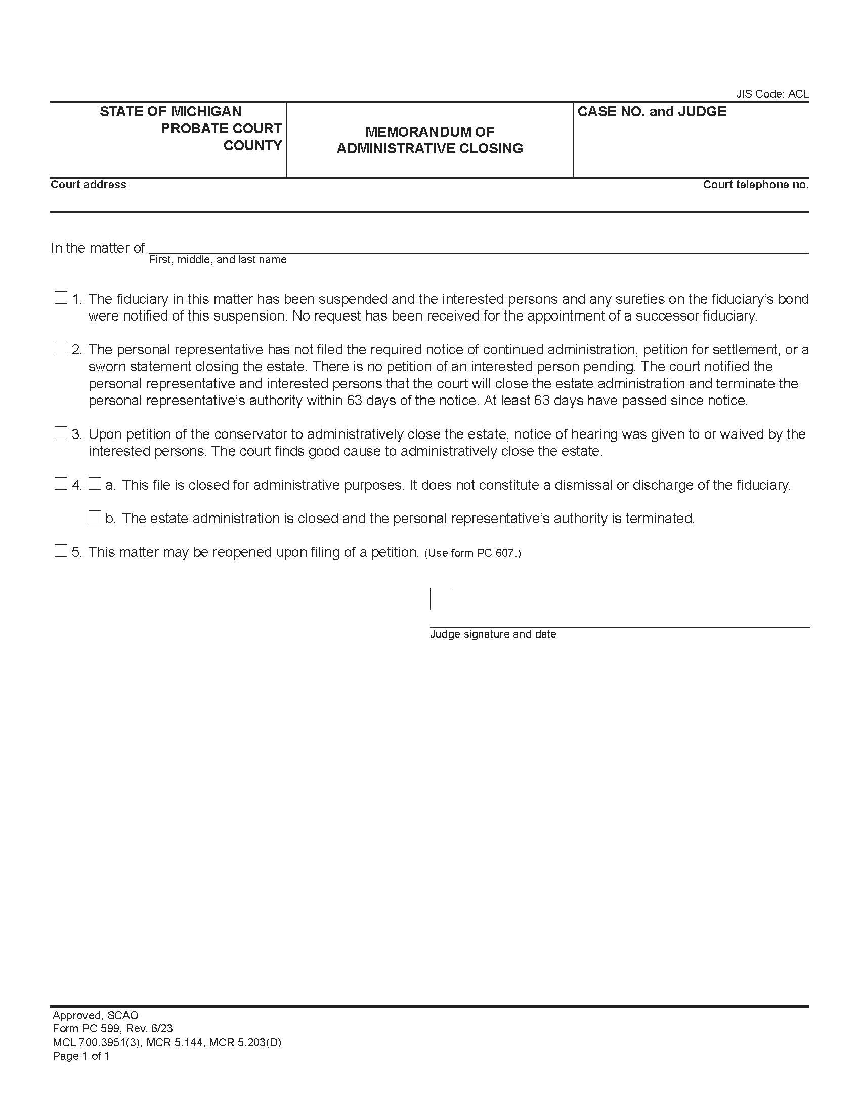Memorandum Of Administrative Closing {PC 599} | Pdf Fpdf Doc Docx | Michigan