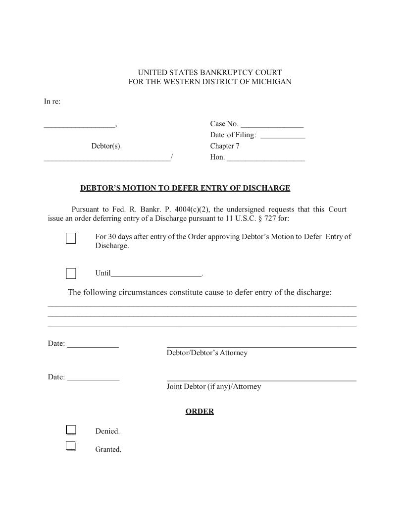 Debtors Motion To Defer Entry Of Discharge | Pdf Fpdf Doc Docx | Michigan