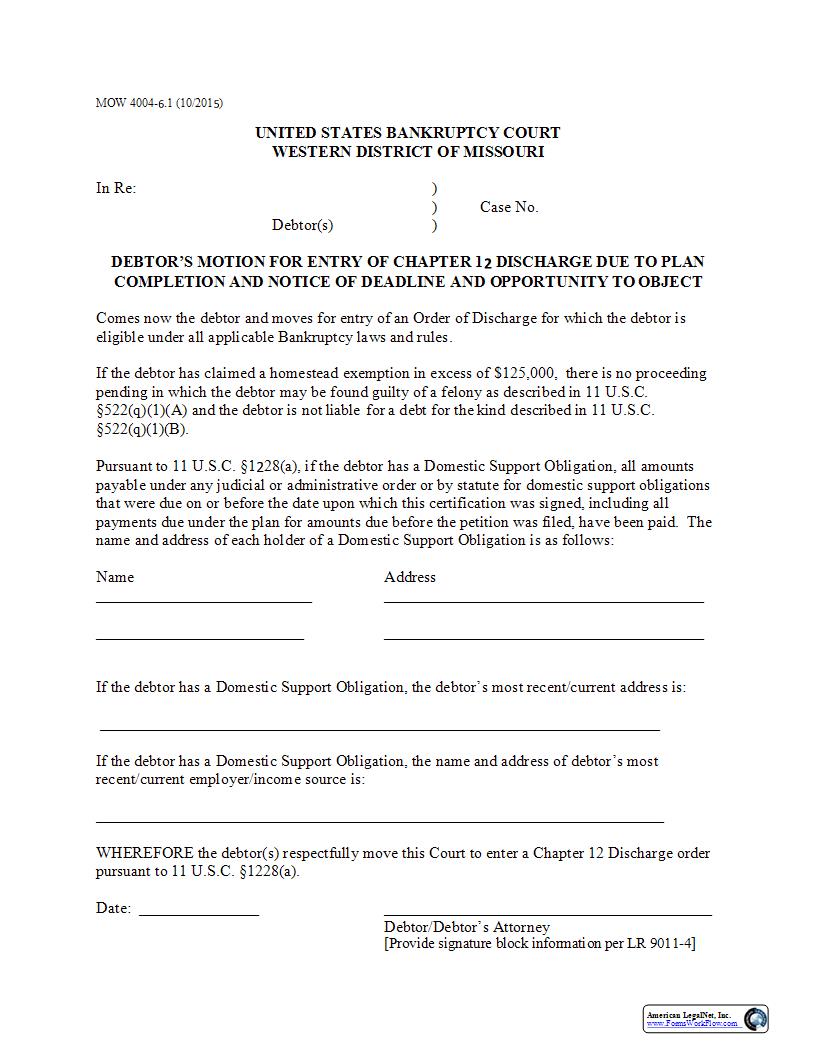 Debtors Motion For Entry Of Chapter 12 Discharge Due To Plan Completion {MOW 4004-6.1} | Pdf Fpdf Docx | Missouri
