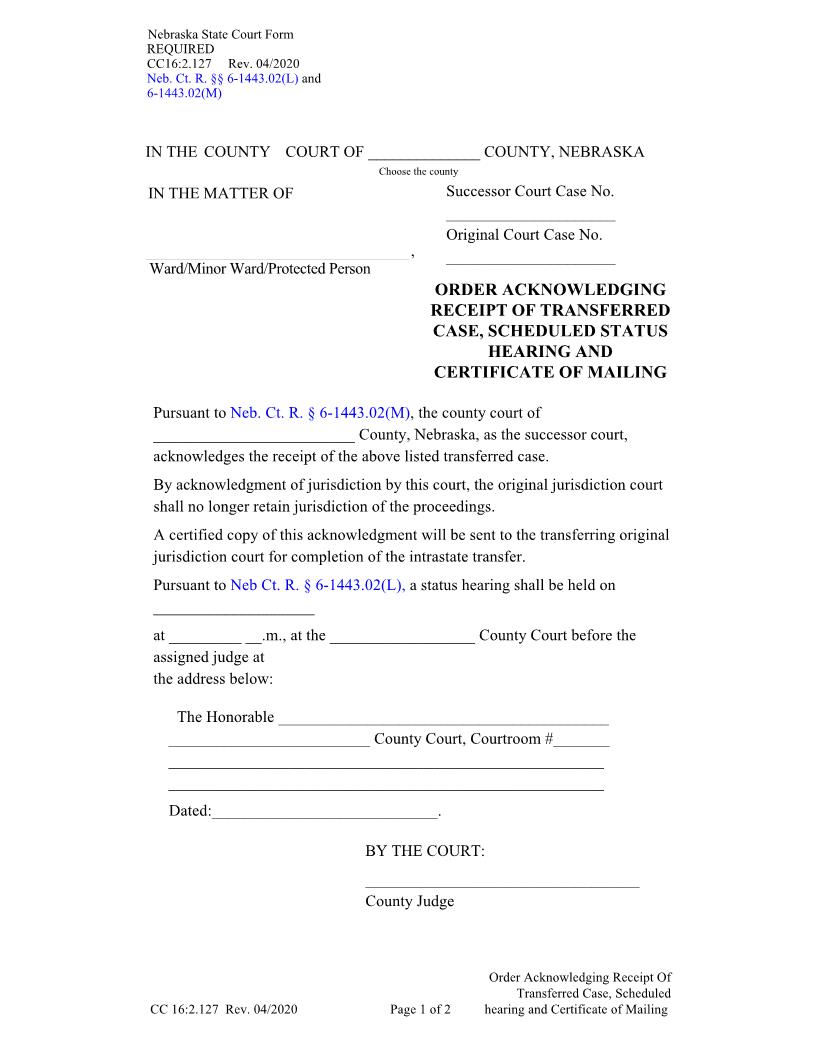 Order Acknowledging Receipt Of Transferred Case Scheduled Status Hearing {CC-16-2-127} | Pdf Fpdf Docx | Nebraska