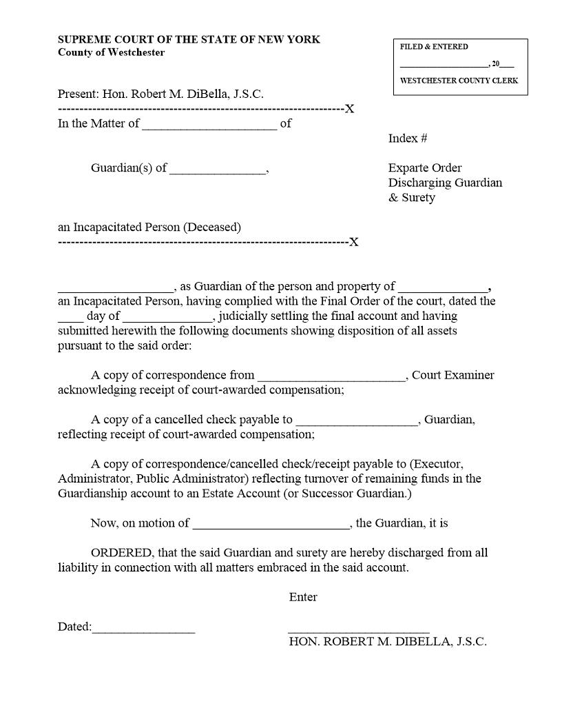 Exparte Order Discharging Guardian And Surety (Judge DiBella) {WES-EODGS} | Pdf Fpdf Docx | New York