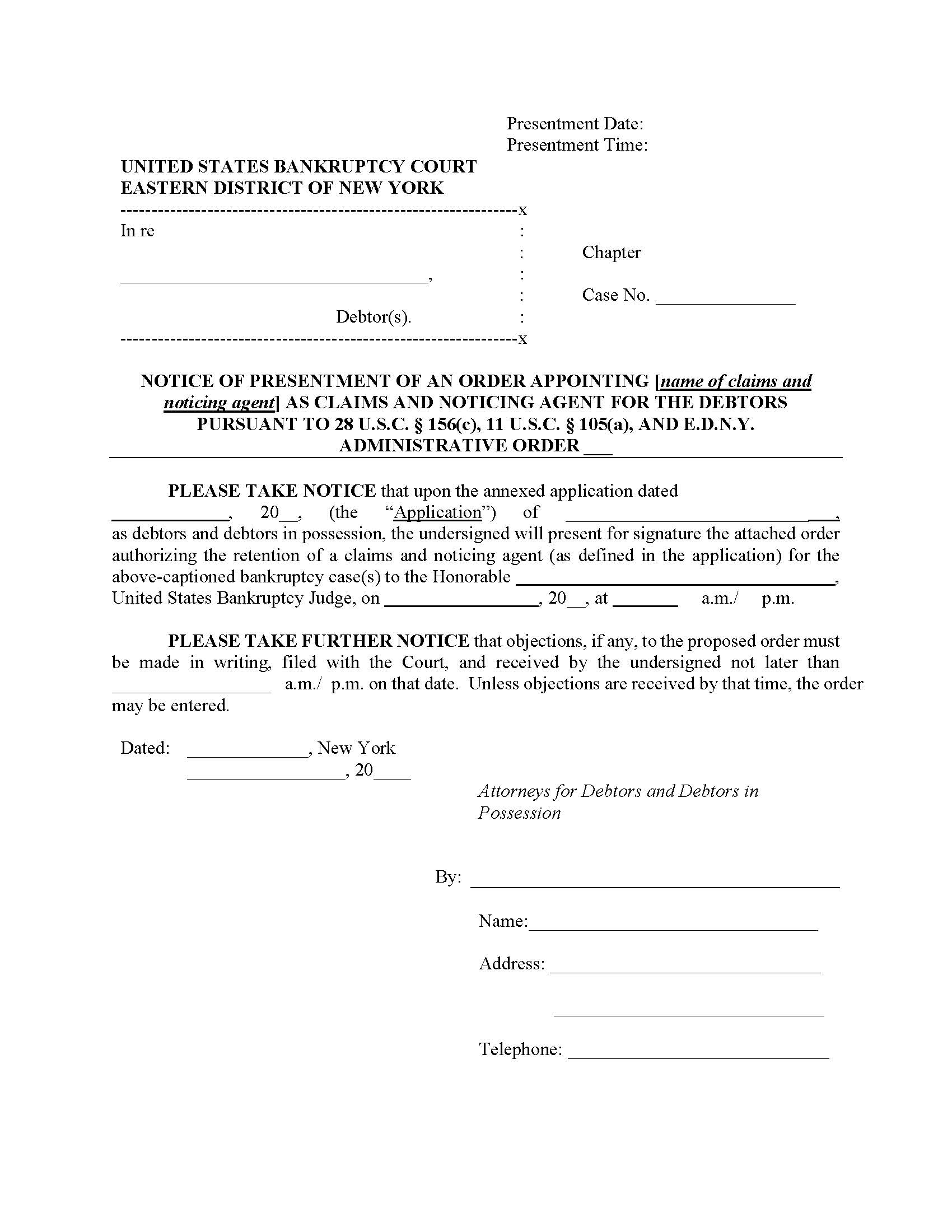Notice Of Presentment Of Order Appointing Claims And Noticing Agent {NYEB NPOACNA} | Pdf Fpdf Doc Docx | New York