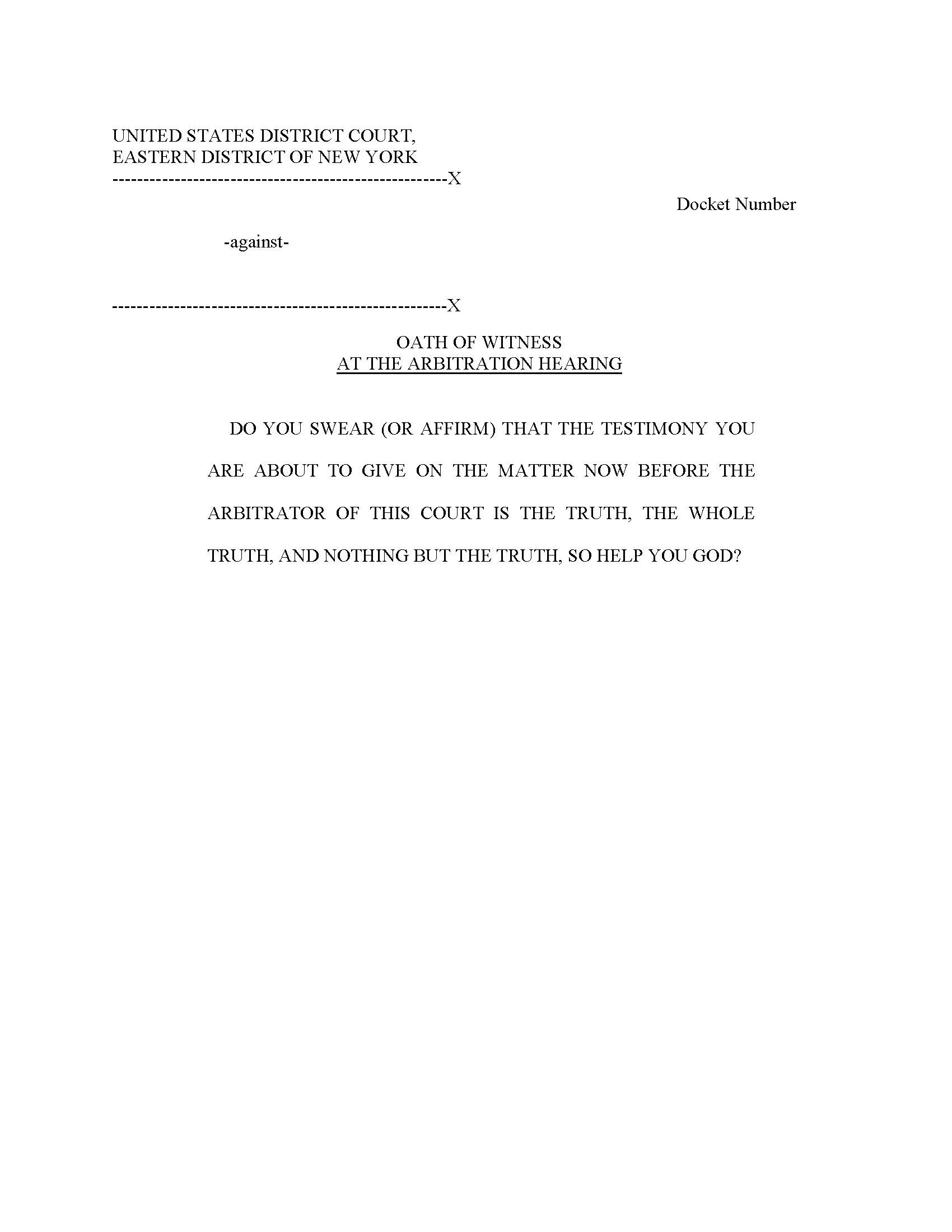 Oath Of Witness At The Arbitration Hearing {NYED OWAH} | Pdf Fpdf Doc Docx | New York