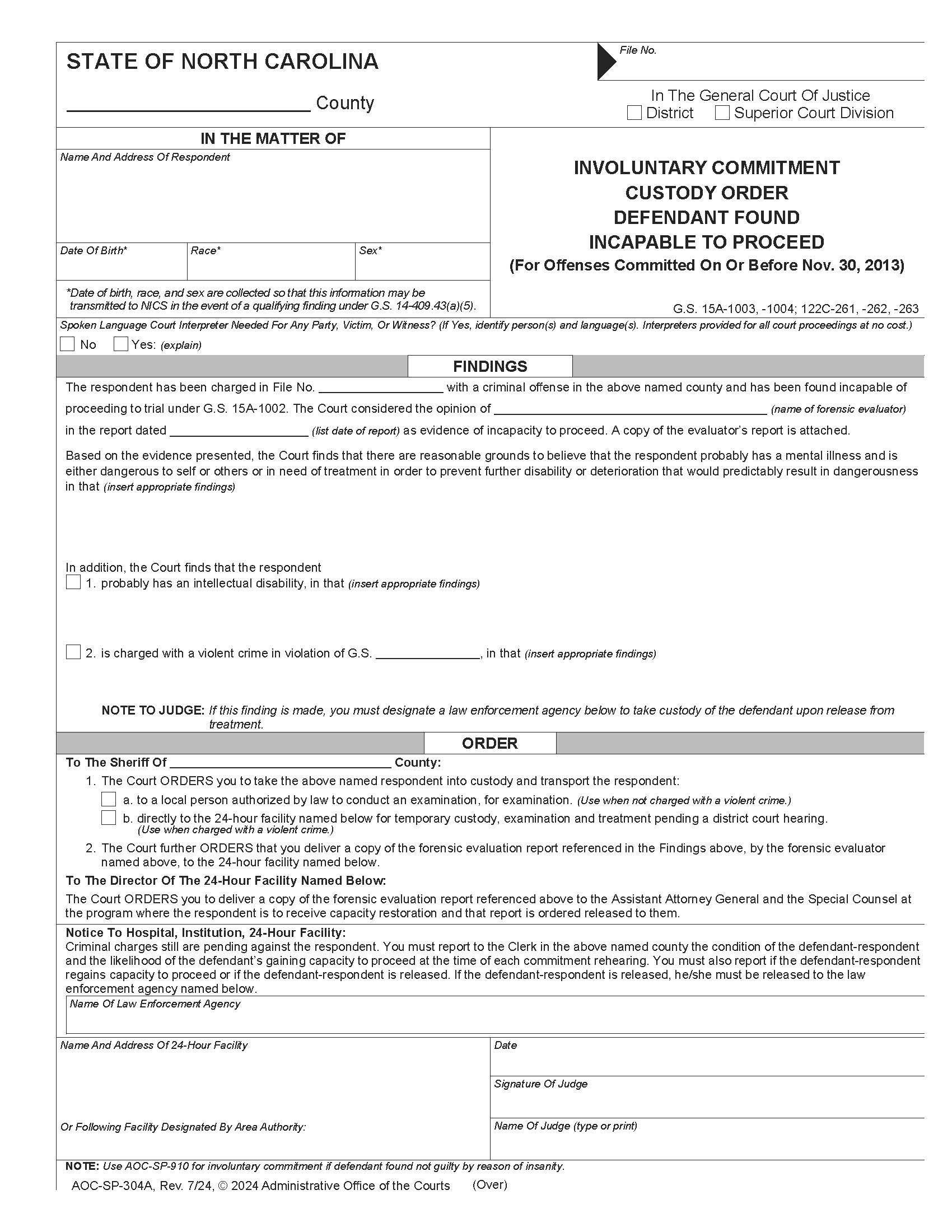 Involuntary Commitment Custody Defendant Incapable To Proceed (On Or Before 11 30 13 {SP-304A} | Pdf Fpdf Docx | North Carolina