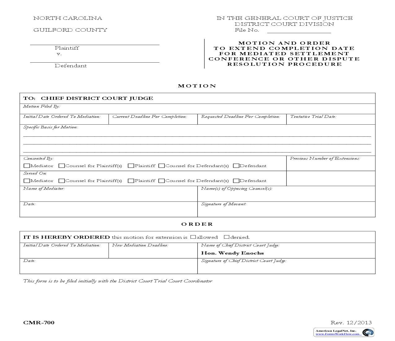 Motion And Order To Extend Completion Date For Mediated Settlement Conference Or Other Dispute Resolution Procedure {CMR-700} | Pdf Fpdf Doc Docx | North Carolina