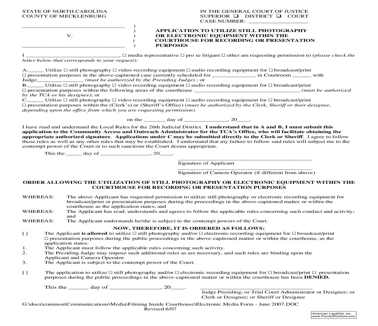 Application To Utilize Still Photography Or Electronic Equipment Within The Courthouse For Recording Or Presentation Purposes | Pdf Fpdf Doc Docx | North Carolina