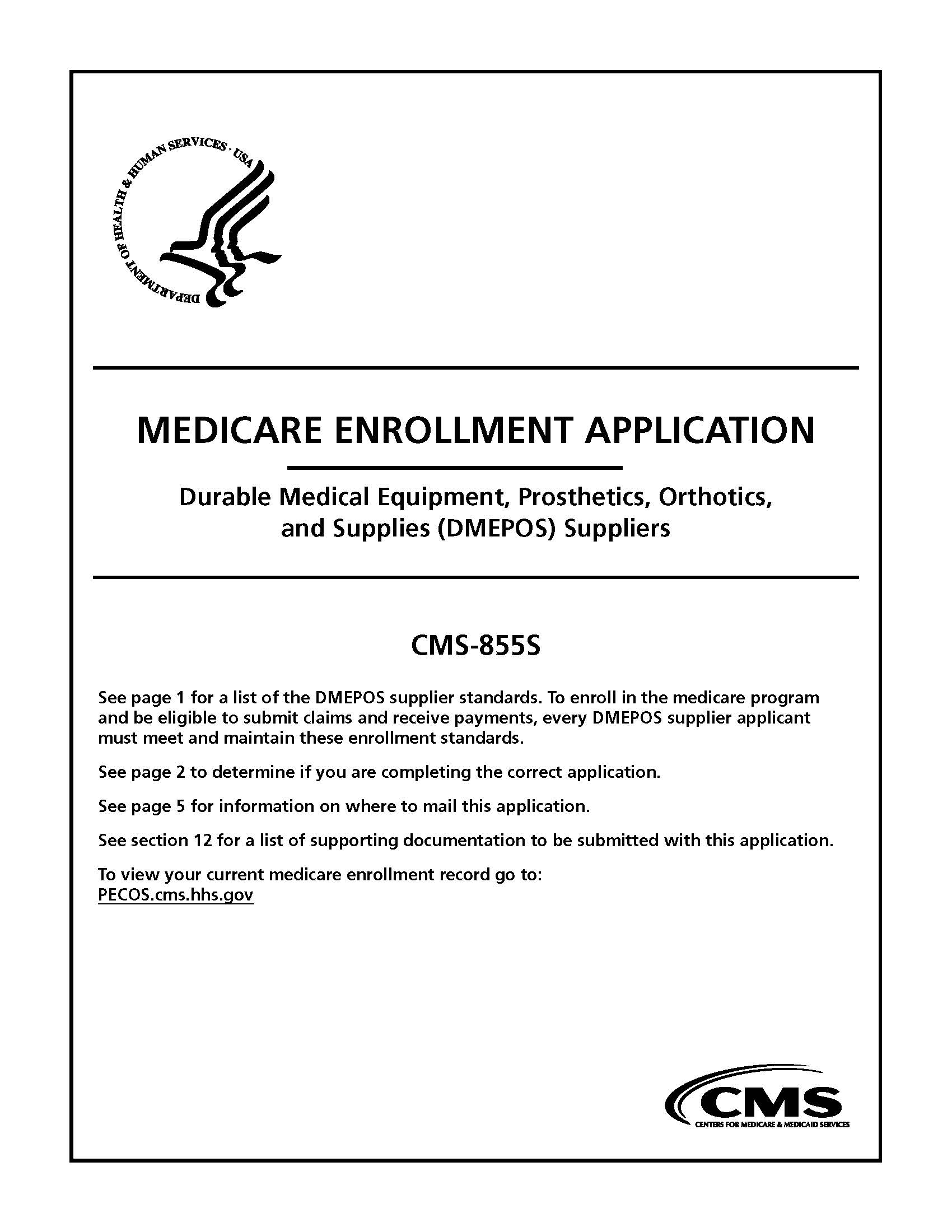 Medicare Enrollment Application Durable Medical Equipment Prosthetics Orthotics And Supplies (DMEPOS) Supplier {CMS-855S} | Pdf Fpdf Doc Docx | Official Federal Forms