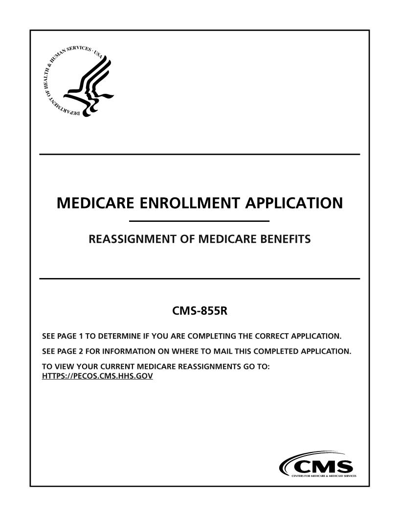 Medicare Enrollment Application Reassignment Of Medicare Benefits {CMS-855R} | Pdf Fpdf Doc Docx | Official Federal Forms