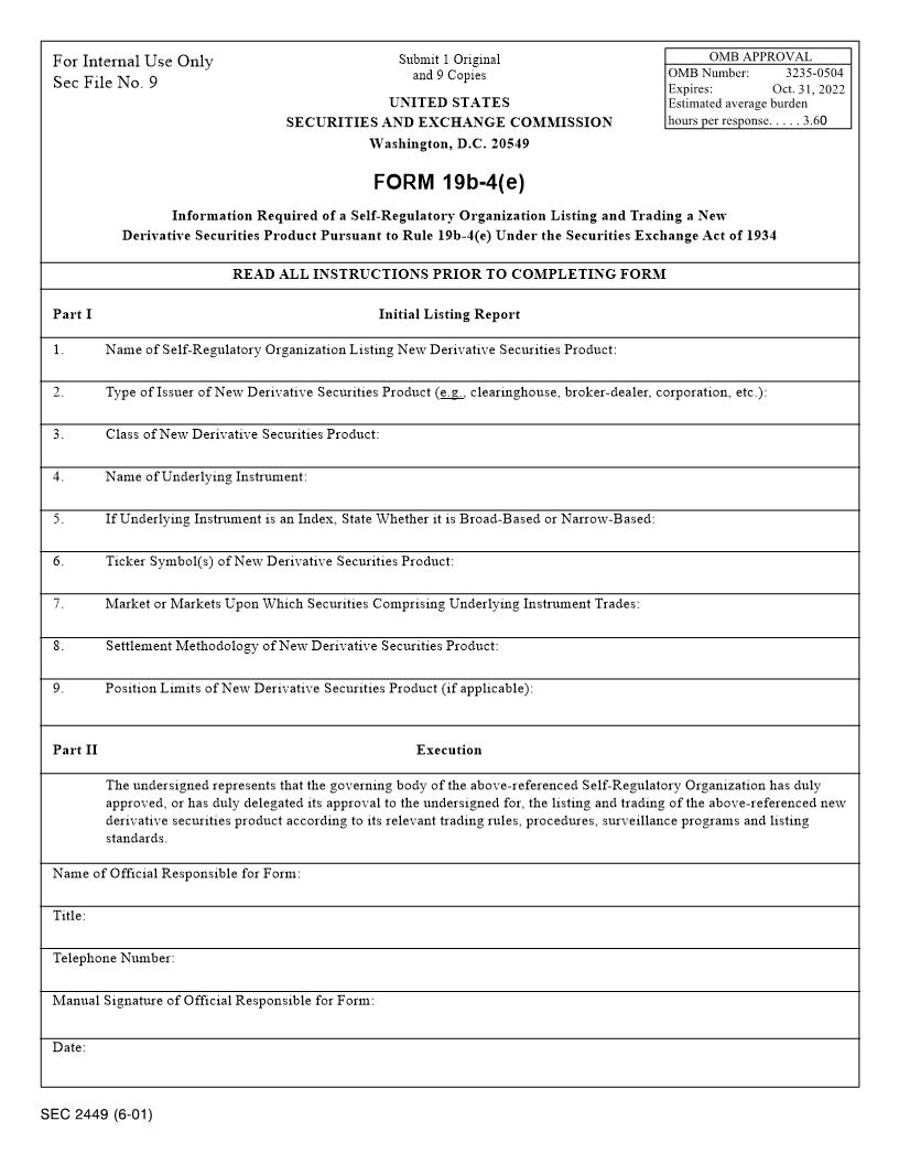 Form 19b-4(e) Information Required Of A Self-Regulatory Organization Listing And Trading (SEC2449) {19b-4(e)} | Pdf Fpdf Doc Docx | Official Federal Forms