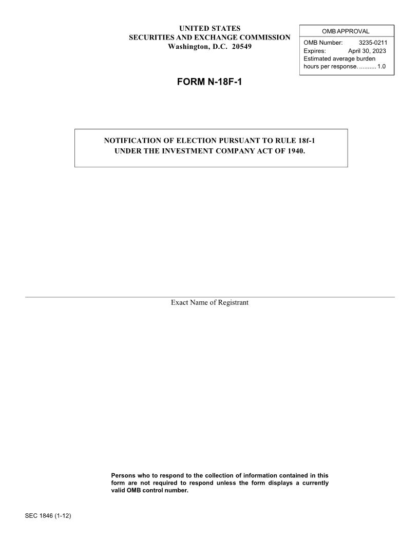 Form N-18F-1 Notification Of Election Pursuant To Rule 18f-1 Under The Investment Company Act Of 1940 (SEC1846) {N-18F-1} | Pdf Fpdf Doc Docx | Official Federal Forms