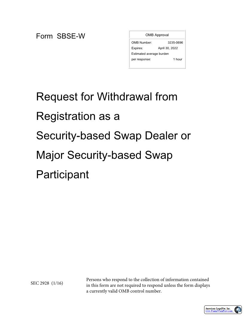 Form SBSE-W Request For Withdrawal From Registration-Swap Dealer (SEC2928) {SBSE-W} | Pdf Fpdf Docx | Official Federal Forms