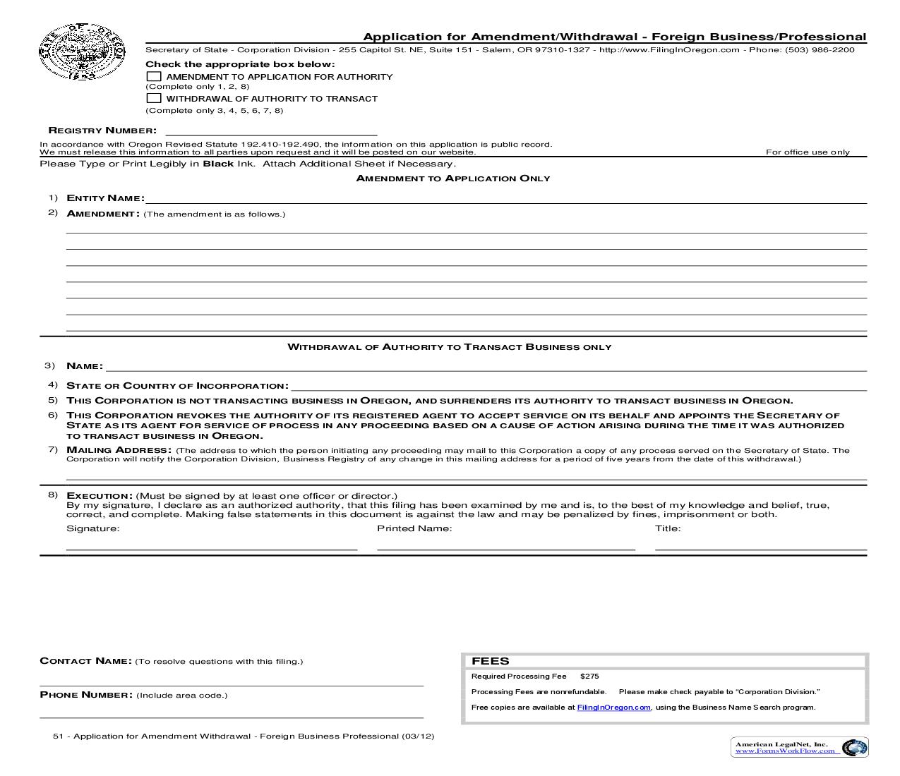 Amendment To Application For Authority Or Withdrawal Of Authority To Transact (Foreign Business Professional) {51} |  | Oregon