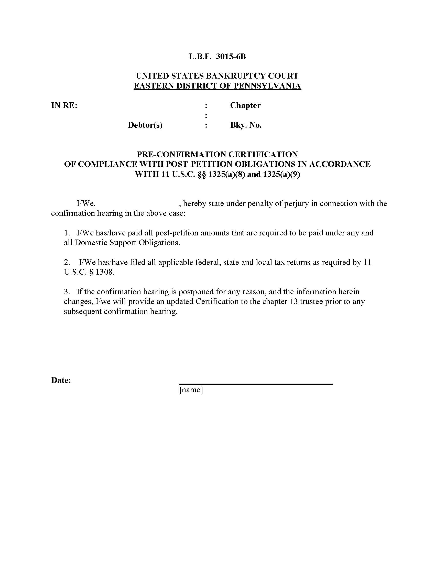 Pre-Confirmation Certification (Pro Se) {LBF 3015-6B} | Pdf Fpdf Docx | Pennsylvania