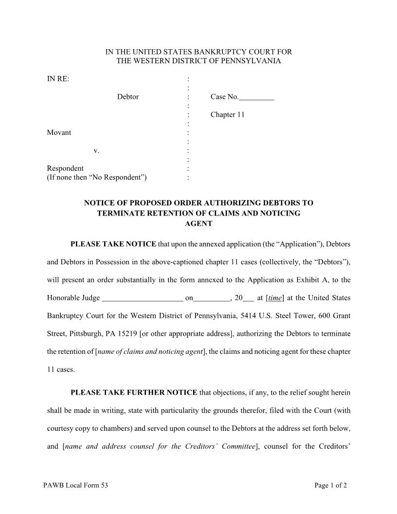 Notice Of Proposed Order Authorizing Debtors To Terminate Retention Of Claims And Noticing Agent {53} | Pdf Fpdf Docx | Pennsylvania