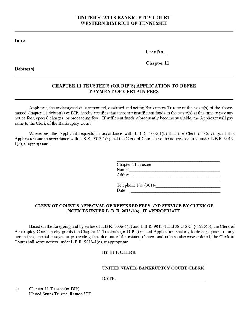 Chapter 11 Trustees Or Dips Application To Defer Payment Of Certain Fees {MISC001} | Pdf Fpdf Doc Docx | Tennessee