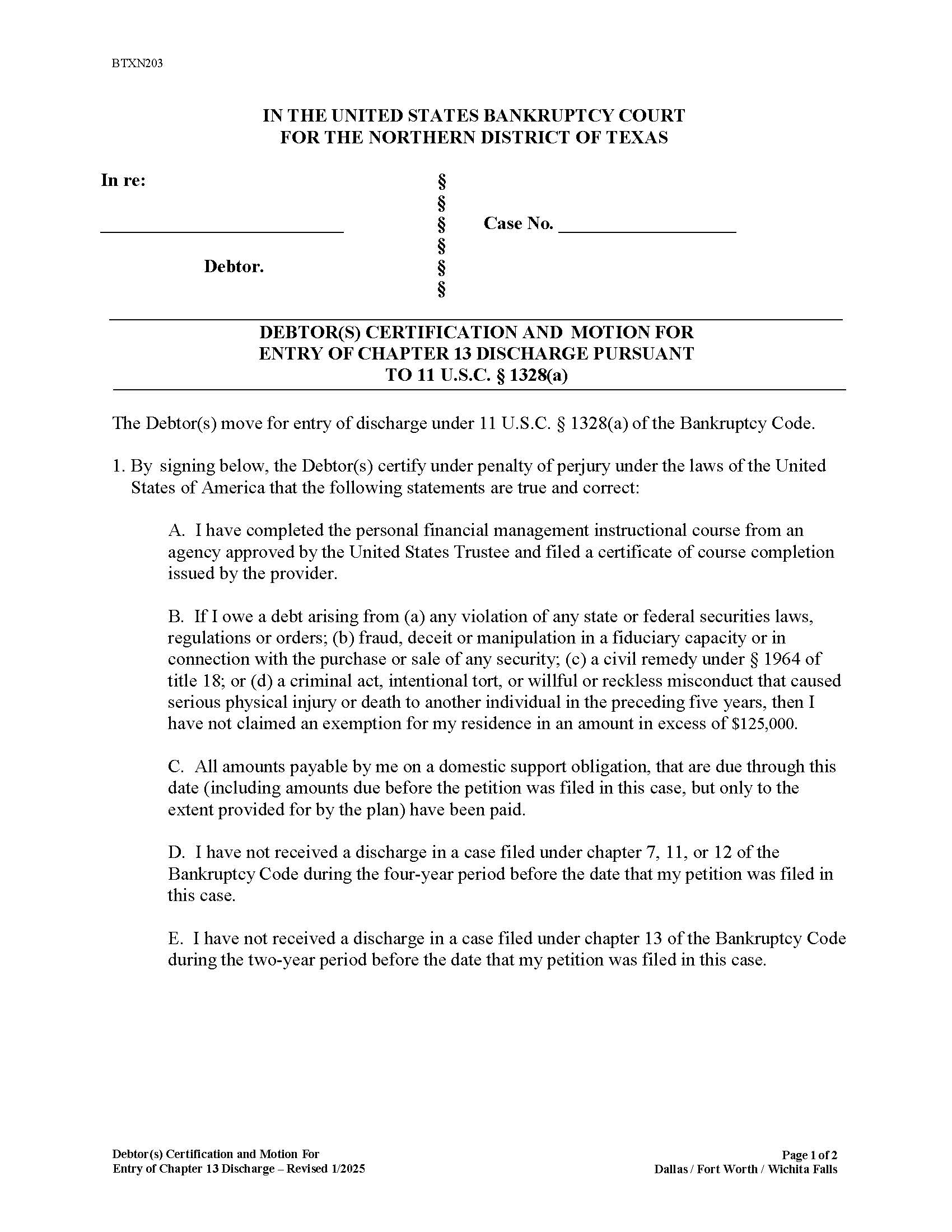 Debtor(s) Certification And Motion For Entry Of Chapter 13 Discharge (Dallas) | Pdf Fpdf Doc Docx | Texas