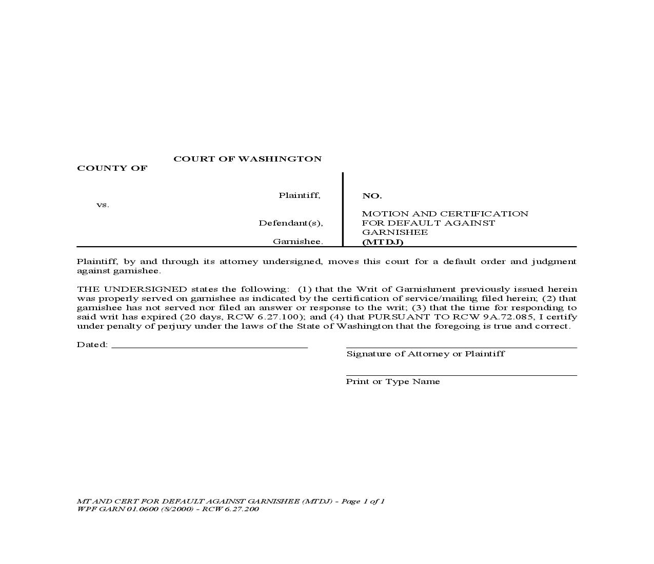 Motion And Certification For Default Against Garnishee {GARN 01.0600} | Pdf Fpdf Doc Docx | Washington