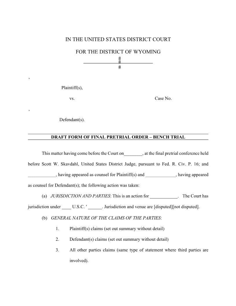 Draft Form Of Final Pretrial Order - Bench Trial (Judge Skavdahl) | Pdf Fpdf Docx | Wyoming